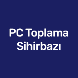 Sistem Toplama Sihirbazı - Pro