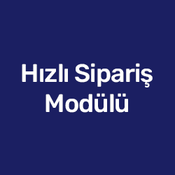 Hızlı Sipariş Modülü